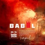 Din 6 iunie începe Festivalul Internațional al Artelor Spectacolului BABEL 2026