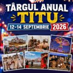 Anunț privind organizarea Târgului anual de la Titu (zona Hagioaica)